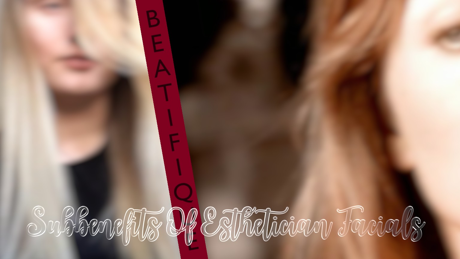 Benefits Of Esthetician Facials_81Ed37Ce 3221 97Aa 6087 50Da29C1B0C5.Jpeg